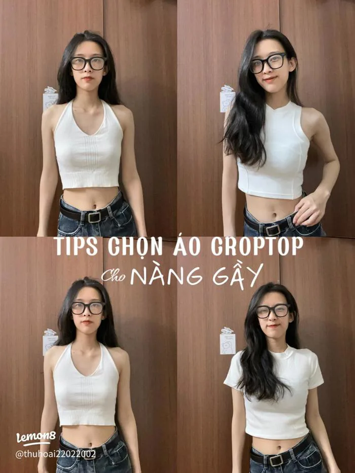 Cách mặc áo croptop cho người gầy, người béo vẫn đẹp và không lộ khuyết điểm