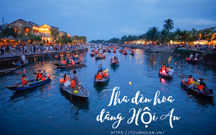 Thả Đèn Hoa Đăng Hội An Sông Hoài Về Đêm Đẹp Lung Linh Thả Đèn Hoa Đăng Hội An Sông Hoài Về Đêm Đẹp Lung Linh