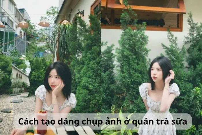 Cách tạo dáng chụp ảnh ở quán trà sữa xinh cho các cô nàng