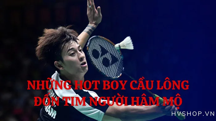 Những Hot Boy Cầu Lông điển Trai đốn Tim Người Hâm Mộ