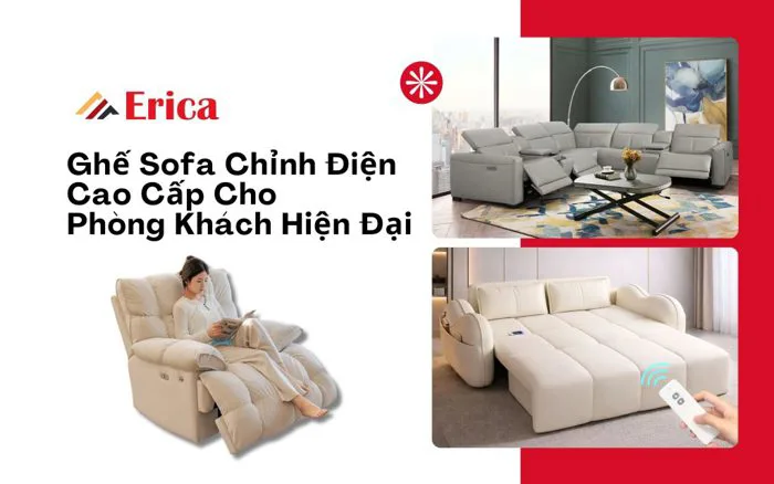 Ghế Sofa Chỉnh Điện Cao Cấp Cho Phòng Khách Hiện Đại - Erica