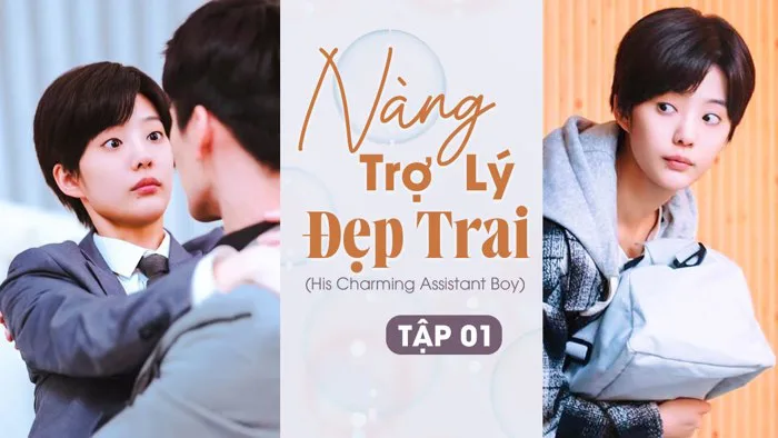 (Thuyết Minh) NÀNG TRỢ LÝ ĐẸP TRAI - Tập 01 | Tuyệt Phim Ngôn Tình Tổng Tài  Trung Quốc Hay 2024